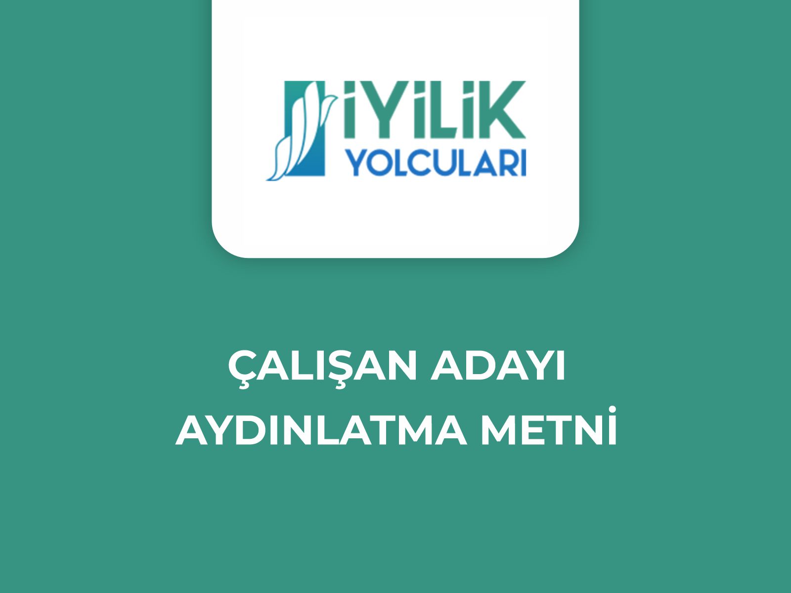 Çalışan Adayı Aydınlatma Metni